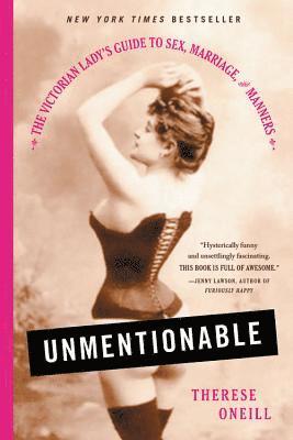 Unmentionable av Therese Oneill