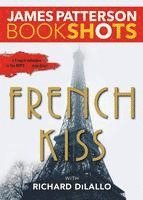 James Patterson - French Kiss: A Detective Luc Moncrief Mystery, Häftad