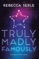 Truly Madly Famously