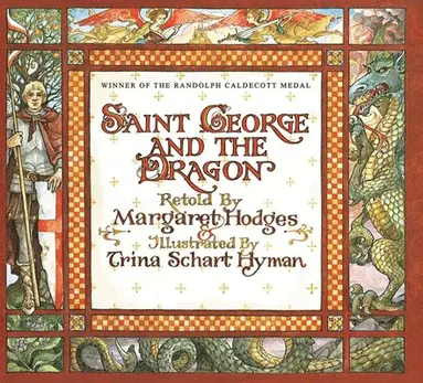 Margaret Hodges - St.George and the Dragon, Inbunden