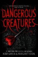 Kami Garcia, Margaret Stohl - Dangerous Creatures, Häftad