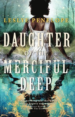 Leslye Penelope - Daughter of the Merciful Deep, Häftad
