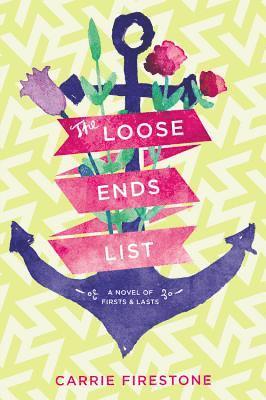 Carrie Firestone - The Loose Ends List, Häftad