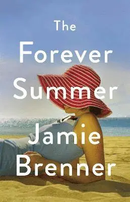 Jamie Brenner - The Forever Summer, Inbunden. Tillgänglighet: Lägg i varukorg