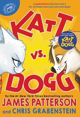 James Patterson, Chris Grabenstein - Katt vs. Dogg, Häftad