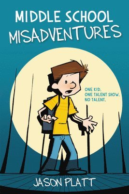 Jason Platt - Middle School Misadventures, Häftad. Tillgänglighet: Lägg i varukorg