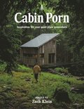 Cabin Porn : Inspiration for Your Quiet Place Somewhere