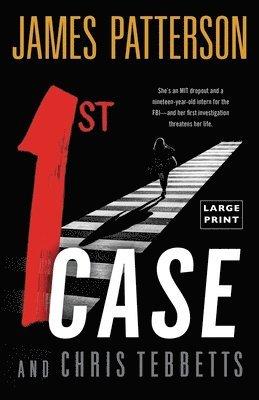 James Patterson, Chris Tebbetts - 1st Case, Häftad