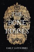 The Bone Houses