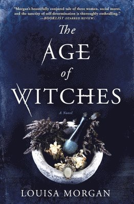 Louisa Morgan - The Age of Witches, Häftad