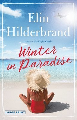 Elin Hilderbrand - Winter in Paradise, Inbunden
