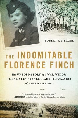 Robert J. Mrazek - The Indomitable Florence Finch, Häftad