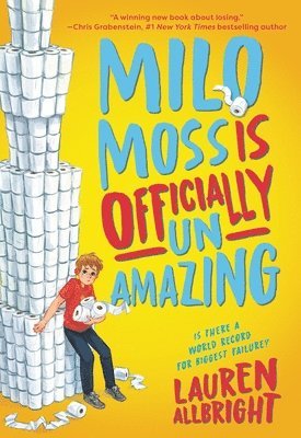 Lauren Allbright - Milo Moss Is Officially Un-Amazing, Inbunden. Tillgänglighet: Lägg i varukorg