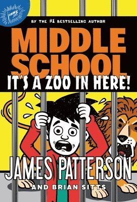 James Patterson - Middle School: It's a Zoo in Here!, Inbunden