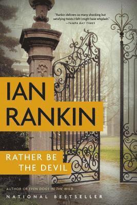 Ian Rankin - Rather Be the Devil, Inbunden