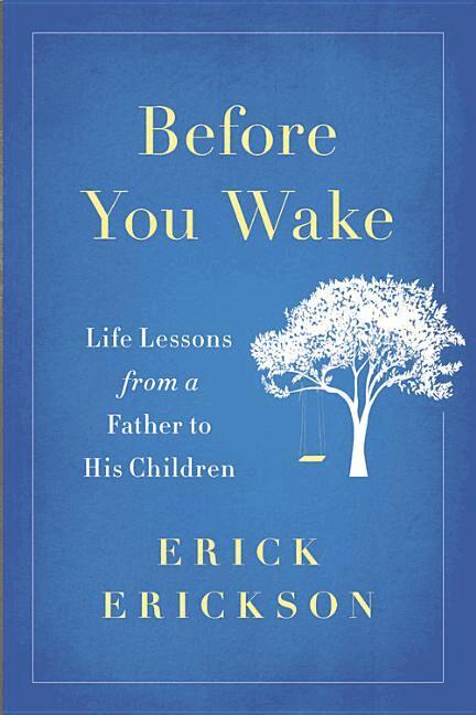 Erick Erickson - Before You Wake, Inbunden