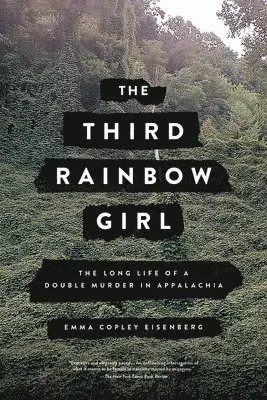 Emma Copley Eisenberg - The Third Rainbow Girl: The Long Life of a Double Murder in Appalachia, Häftad. Tillgänglighet: Lägg i varukorg