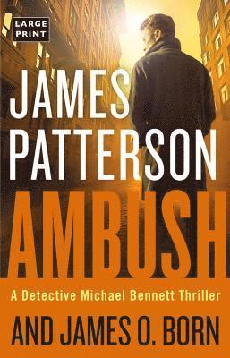 James Patterson, James O. Born - Ambush, Inbunden