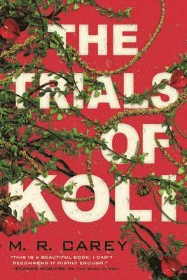 M. R. Carey - The Trials of Koli, Häftad. Tillgänglighet: Lägg i varukorg
