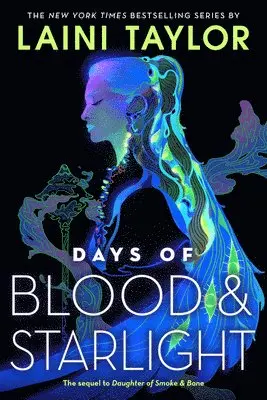 Laini Taylor - Days of Blood & Starlight, Häftad