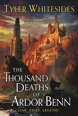 Tyler Whitesides - The Thousand Deaths of Ardor Benn, Häftad