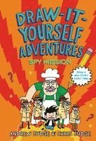 Chris Judge - Draw-It-Yourself Adventures: Spy Mission, Inbunden