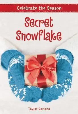 Taylor Garland - Celebrate the Season: Secret Snowflake, Häftad. Tillgänglighet: Lägg i varukorg