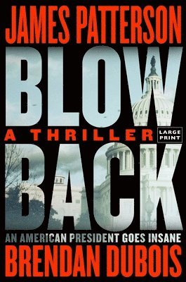 James Patterson, Brendan DuBois - Blowback: A Thriller, Häftad. Tillgänglighet: Lägg i varukorg