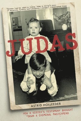 Astrid Holleeder - Judas, Häftad