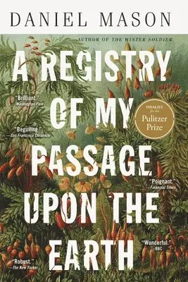 Daniel Mason - A Registry of My Passage Upon the Earth: Stories, Häftad