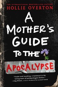 Mother's Guide to the Apocalypse