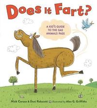 Does It Fart?: A Kid's Guide to the Gas Animals Pass