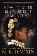 How Long 'Til Black Future Month?