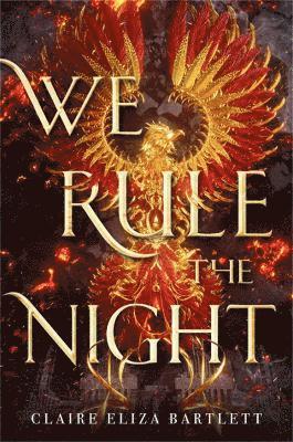 Claire Eliza Bartlett - We Rule the Night, Häftad. Tillgänglighet: Lägg i varukorg