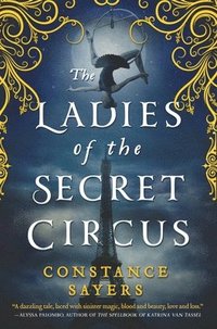 Ladies Of The Secret Circus