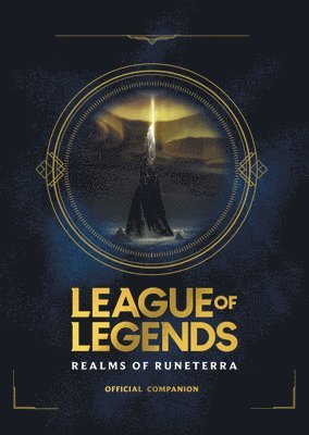 League of Legends: Realms of Runeterra (Official Companion)