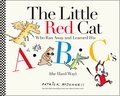 The Little Red Cat Who Ran Away and Learned His ABC's (The Hard Way)