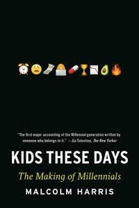Kids These Days