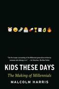 Kids These Days