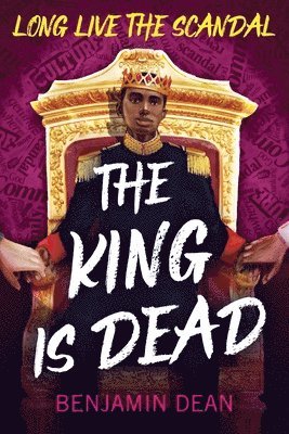 Benjamin Dean - The King Is Dead, Häftad