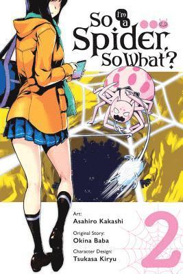 So I'm a Spider, So What?, Vol. 2 (manga) by Asahiro Kakashi, Bianca Pistillo, Okina Baba