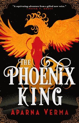 Aparna Verma - The Phoenix King, Häftad