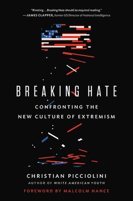 Christian Picciolini - Breaking Hate, Inbunden. Tillgänglighet: Lägg i varukorg