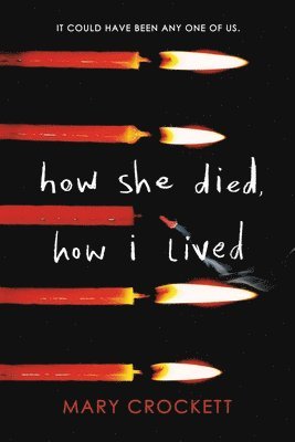 How She Died, How I Lived av Mary Crockett