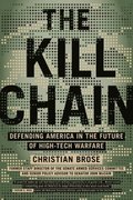 The Kill Chain: Defending America in the Future of High-Tech Warfare