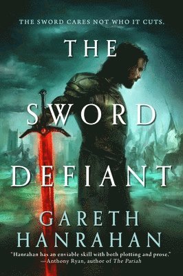 Gareth Hanrahan - The Sword Defiant, Häftad