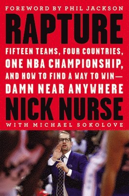 Nick Nurse, Michael Sokolove - Rapture, Inbunden. Tillgänglighet: Lägg i varukorg