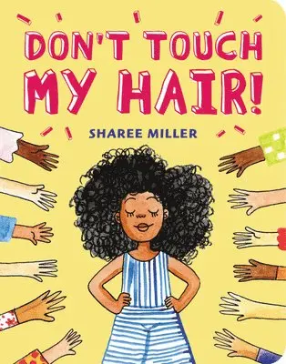 Sharee Miller - Don't Touch My Hair!, Kartonnage. Tillgänglighet: Lägg i varukorg