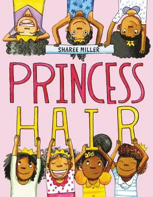 Sharee Miller - Princess Hair, Inbunden. Tillgänglighet: Lägg i varukorg