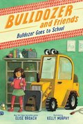 Bulldozer Goes to School